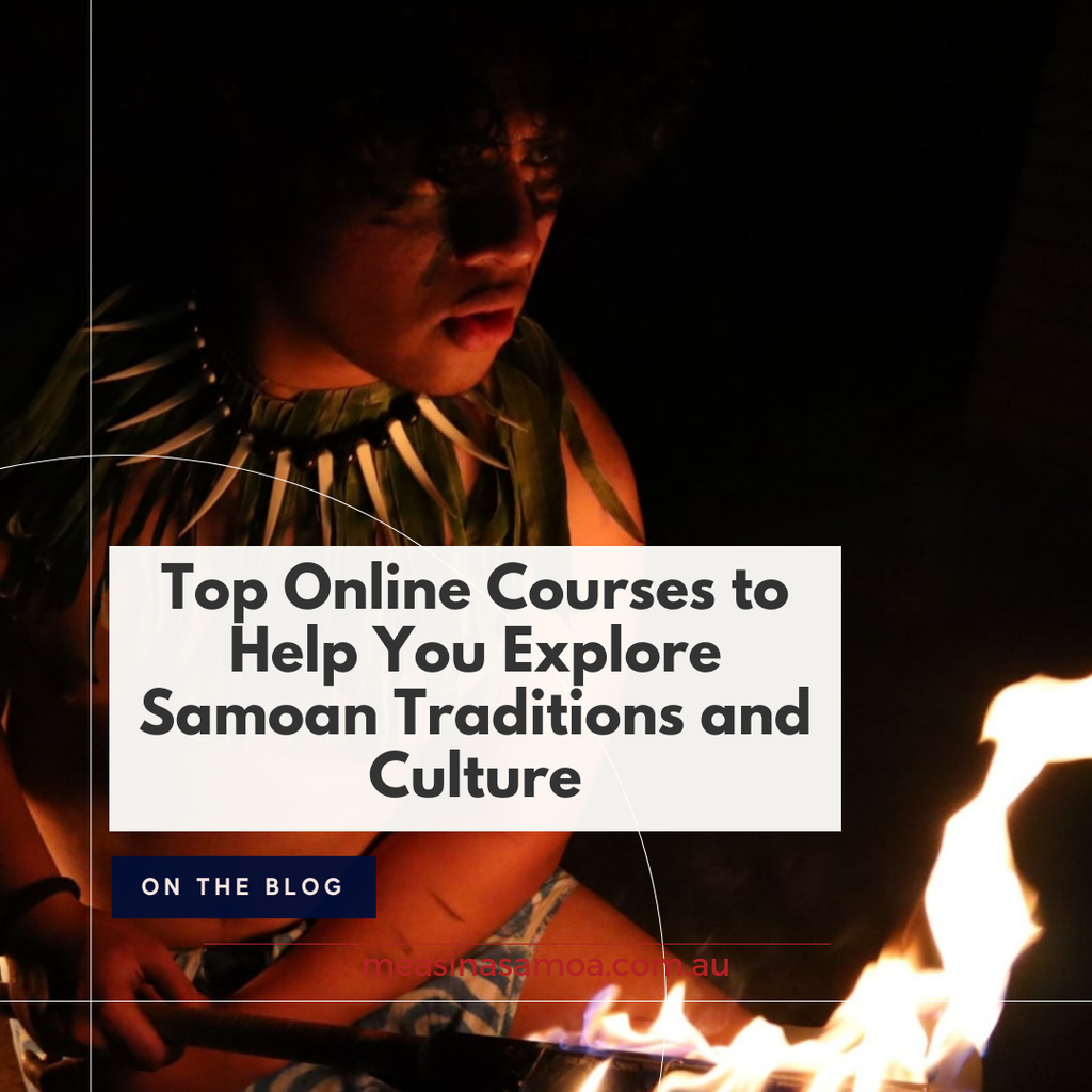Top Online Courses to Help You Explore Samoan Traditions and Culture