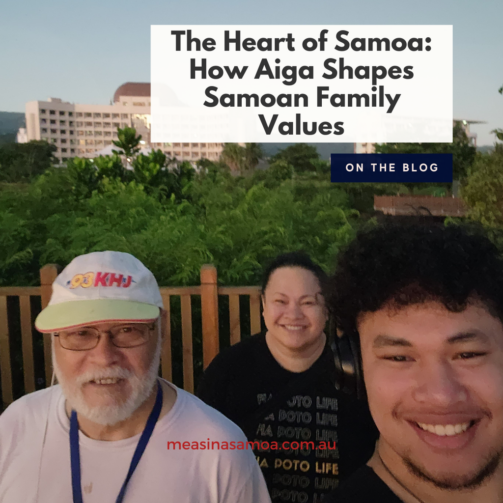 The Heart of Samoa: How Aiga Shapes Samoan Family Values
